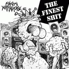 Foken Rotten Noise : The Finest Shit